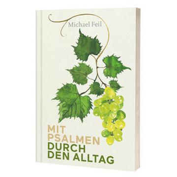 Mit Psalmen durch den Alltag