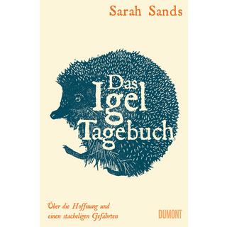 Das Igel-Tagebuch Sands, Sarah; Blind, Sofia (Übersetzung) Copertina rigida 