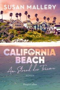 California Beach - Am Strand der Träume Mallery, Susan; Schmitt, Gisela (Übersetzung) Gebundene Ausgabe 