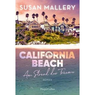 California Beach - Am Strand der Träume Mallery, Susan; Schmitt, Gisela (Übersetzung) Gebundene Ausgabe 