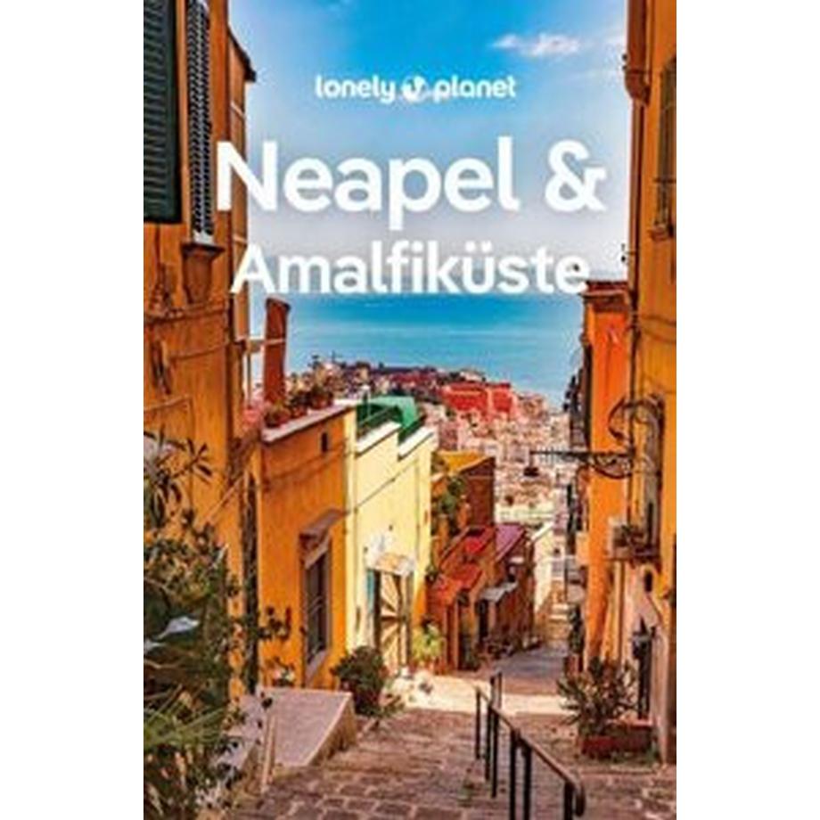 Lonely Planet  Lonely Planet Reiseführer Neapel & Amalfiküste 