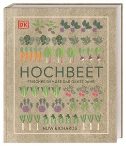 Hochbeet Richards, Huw; Ferstl, Reinhard (Übersetzung) Gebundene Ausgabe 