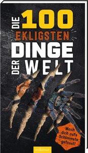 Die 100 ekligsten Dinge der Welt Claybourne, Anna Copertina rigida 