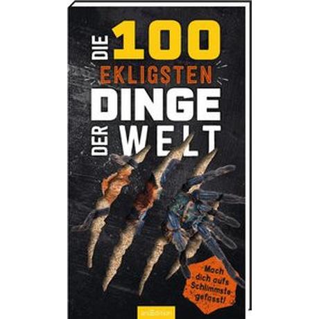 Die 100 ekligsten Dinge der Welt Claybourne, Anna Copertina rigida 