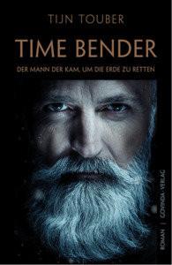 Time Bender Touber, Tijn; Zürrer, Ronald (Übersetzung) Gebundene Ausgabe 