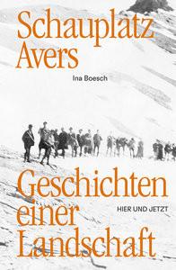 Schauplatz Avers Boesch, Ina Couverture rigide 