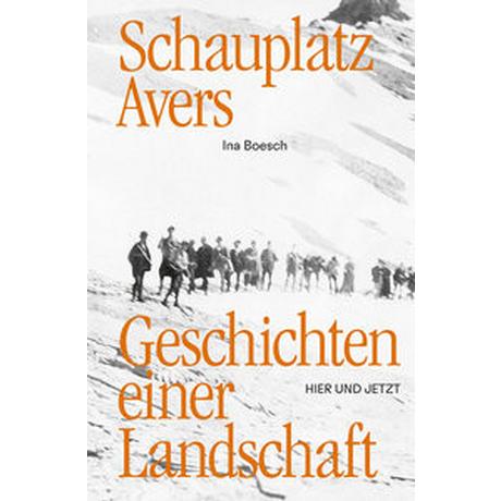 Schauplatz Avers Boesch, Ina Couverture rigide 