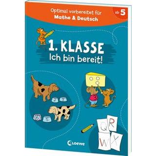 1. Klasse - Ich bin bereit! Loewe Lernen und Rätseln (Hrsg.) Gebundene Ausgabe 