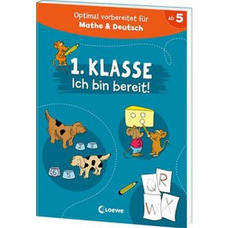 1. Klasse - Ich bin bereit! Loewe Lernen und Rätseln (Hrsg.) Gebundene Ausgabe 