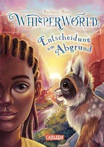 Whisperworld 5: Entscheidung am Abgrund Rose, Barbara; Brost, Alina (Illustrationen) Gebundene Ausgabe 