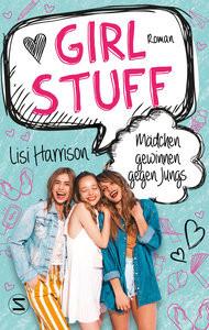 Girl Stuff - Mädchen gewinnen gegen Jungs Harrison, Lisi; Heidelberger, Sarah (Übersetzung) Couverture rigide 