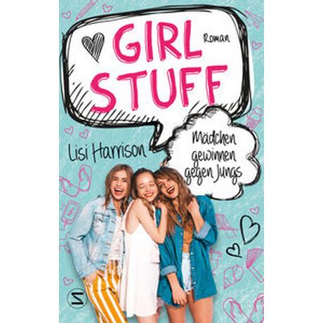 Girl Stuff - Mädchen gewinnen gegen Jungs Harrison, Lisi; Heidelberger, Sarah (Übersetzung) Couverture rigide 