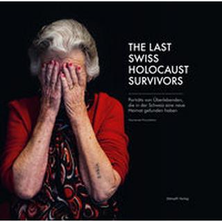 The Last Swiss Holocaust Survivors Winter, Anita; Gamaraal Foundation (Hrsg.) Couverture rigide 