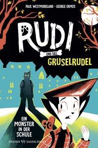 Rudi und das Gruselrudel â Ein Monster in der Schule Westmoreland, Paul; Ermos, George (Illustrationen); Dreller, Christian (Übersetzung) Copertina rigida 