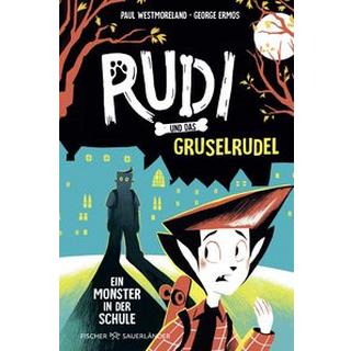 Rudi und das Gruselrudel â Ein Monster in der Schule Westmoreland, Paul; Ermos, George (Illustrationen); Dreller, Christian (Übersetzung) Copertina rigida 