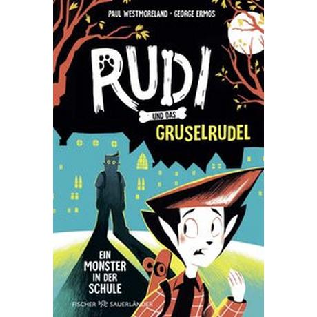 Rudi und das Gruselrudel â Ein Monster in der Schule Westmoreland, Paul; Ermos, George (Illustrationen); Dreller, Christian (Übersetzung) Copertina rigida 