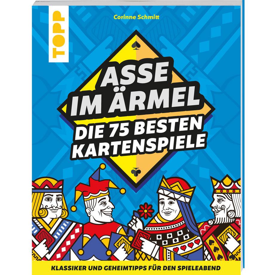 Frech  Asse im Ärmel - Die 75 besten Kartenspiele 