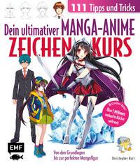 Dein ultimativer Manga-Anime-Zeichenkurs - 111 Tipps und Tricks - Von den Grundlagen bis zur perfekten Mangafigur Hart, Christopher Gebundene Ausgabe 