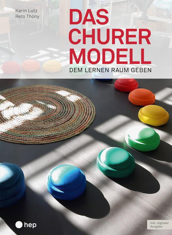 Das Churermodell (Print inkl. E-Book Edubase) Lutz, Karin; Thöny, Reto Gebundene Ausgabe 