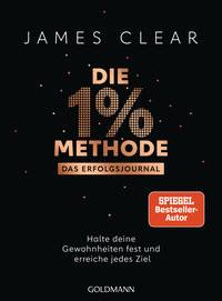 Die 1%-Methode - Das Erfolgsjournal Clear, James; Tschöpe, Annika (Übersetzung) Livre de poche 