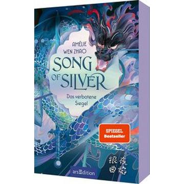 Song of Silver - Das verbotene Siegel (Song of Silver 1)