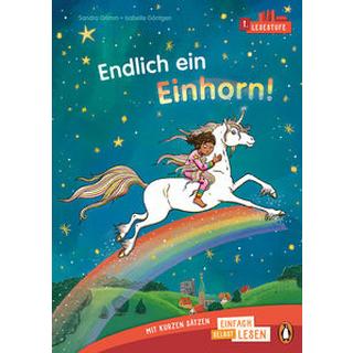 Penguin JUNIOR - Einfach selbst lesen: Endlich ein Einhorn! (Lesestufe 1) Grimm, Sandra; Göntgen, Isabelle Song-Ra (Illustrationen) Gebundene Ausgabe 