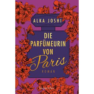 Die Parfümeurin von Paris Joshi, Alka; Mirbach, Birte (Übersetzung) Gebundene Ausgabe 