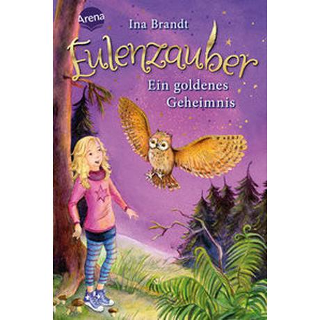 Eulenzauber (1). Ein goldenes Geheimnis Brandt, Ina; Mohr, Irene (Illustrationen) Couverture rigide 