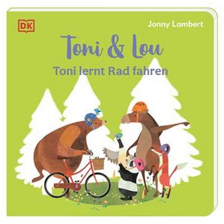 Toni & Lou. Toni lernt Rad fahren Lambert, Jonny; Lambert, Jonny (Illustrationen); Grimm, Sandra (Übersetzung); DK Verlag-Kids (Hrsg.) Gebundene Ausgabe 