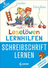 Leselöwen Lernhilfen - Schreibschrift lernen - 2. Klasse Wittenburg, Christiane; Loewe Erstlesebücher (Hrsg.); Loewe Erstes Selberlesen (Hrsg.); Rupp, Dominik (Illustrationen) Copertina rigida 