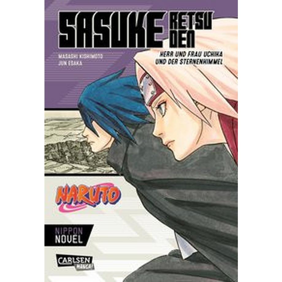Carlsen Verlag  Naruto - Sasuke Retsuden: Herr und Frau Uchiha und der Sternenhimmel (Nippon Novel) 