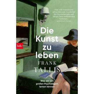 Die Kunst zu leben Tallis, Frank; Dedekind, Henning (Übersetzung) Libro in brossura 