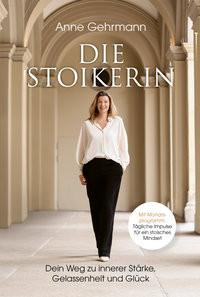 Die Stoikerin Gehrmann, Anne Copertina rigida 