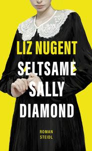 Seltsame Sally Diamond Nugent, Liz; Razum, Kathrin (Übersetzung) Couverture rigide 