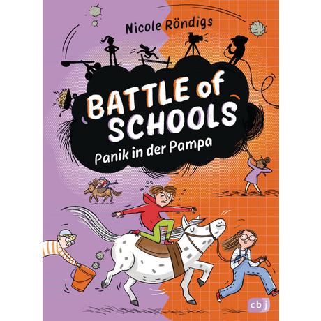 Battle of Schools - Panik in der Pampa Röndigs, Nicole; Schulz, Tine (Illustrationen) Gebundene Ausgabe 