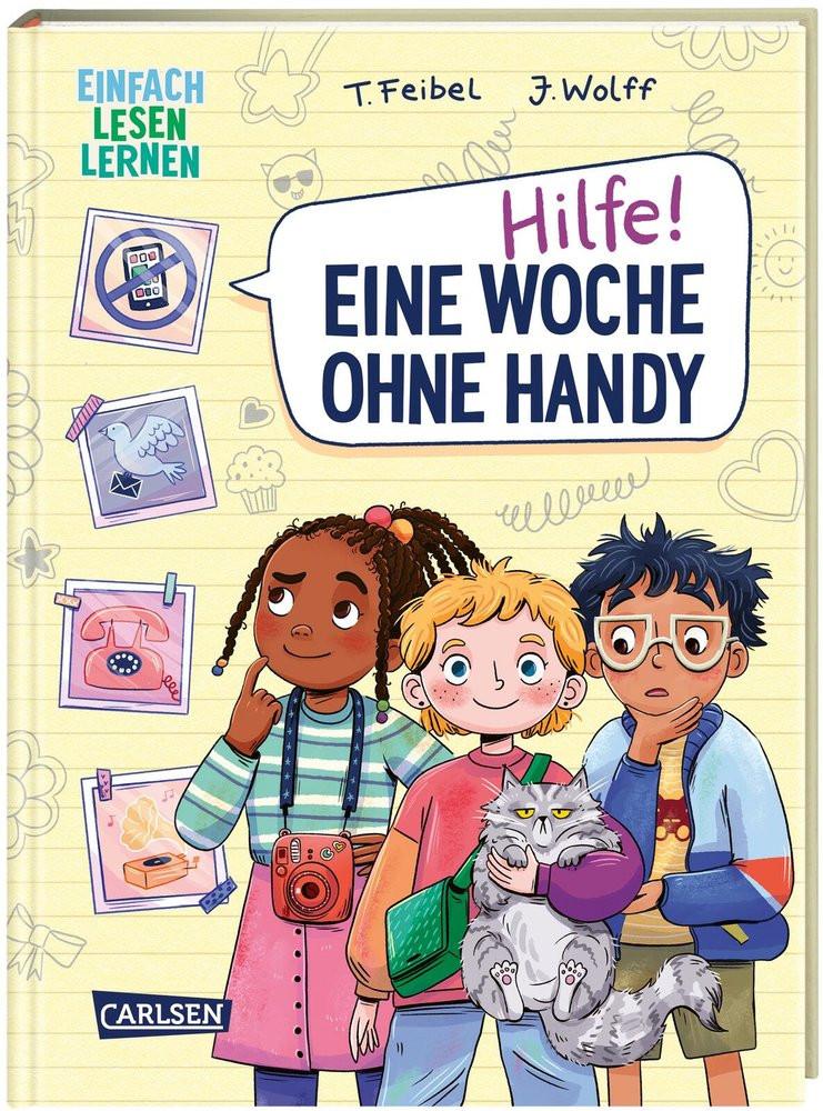 Hilfe! Eine Woche ohne Handy Feibel, Thomas; Wolff, Josephine (Illustrationen) Gebundene Ausgabe 