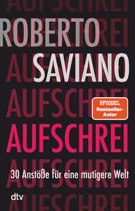 Aufschrei Saviano, Roberto Taschenbuch 