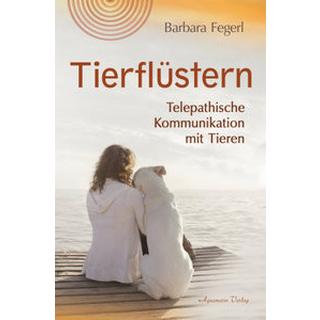 Tierflüstern Fegerl, Barbara Taschenbuch 