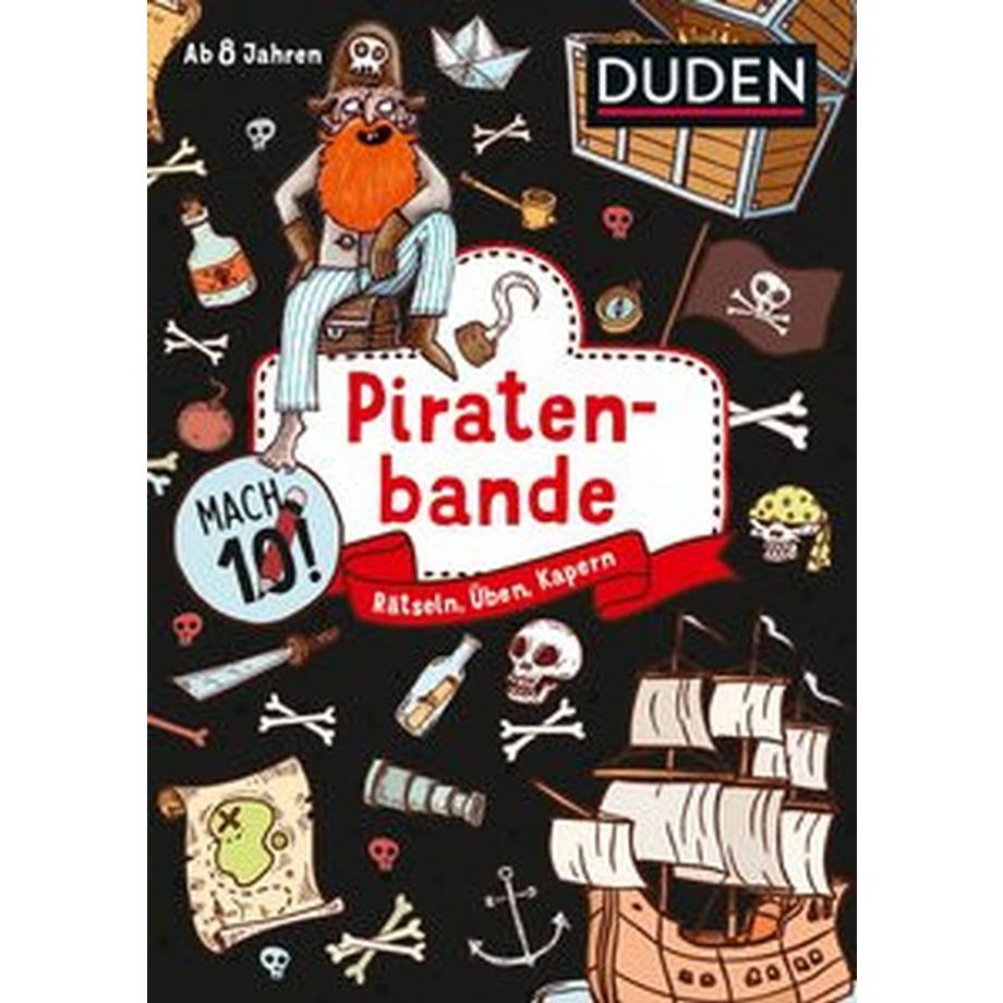 DUDEN  Mach 10! Piratenbande - Ab 8 Jahren 