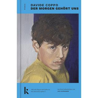 Der Morgen gehört uns Coppo, Davide; Schönherr, Jan (Übersetzung) Couverture rigide 