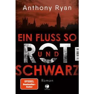 Ein Fluss so rot und schwarz Ryan, Anthony; Riffel, Sara (Übersetzung) Couverture rigide 