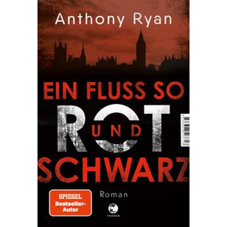 Ein Fluss so rot und schwarz Ryan, Anthony; Riffel, Sara (Übersetzung) Couverture rigide 