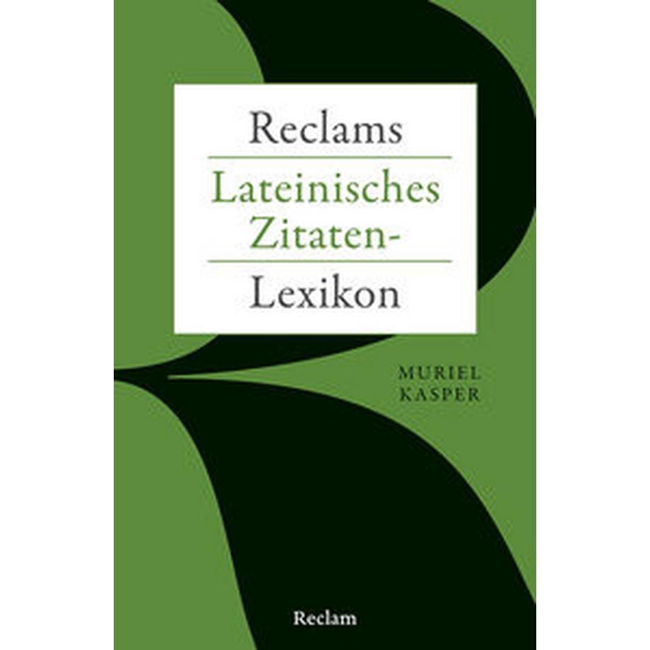 Reclam  Reclams Lateinisches Zitaten-Lexikon 