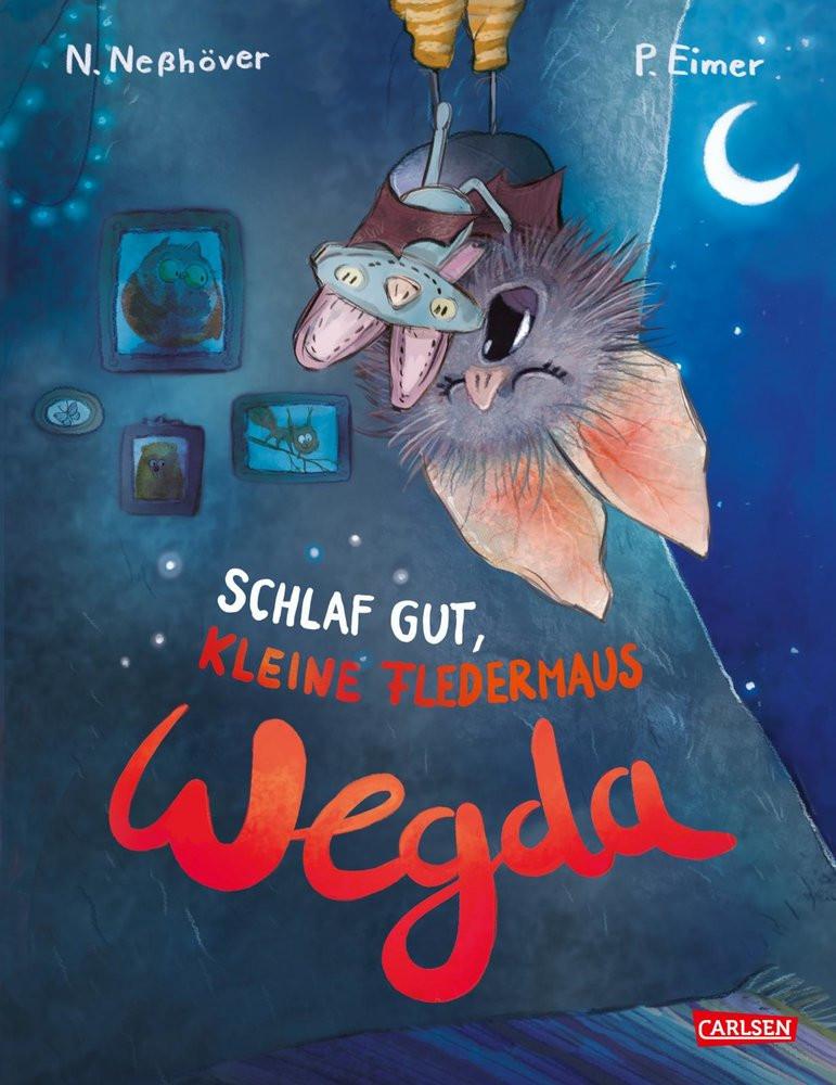 Die kleine Fledermaus Wegda: Schlaf gut, kleine Fledermaus Wegda! Neßhöver, Nanna; Eimer, Petra (Illustrationen) Gebundene Ausgabe 