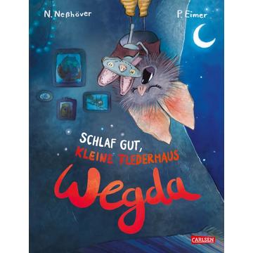 Die kleine Fledermaus Wegda: Schlaf gut, kleine Fledermaus Wegda!