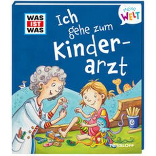 WAS IST WAS Meine Welt Band 10 Ich gehe zum Kinderarzt Fabisch, Alexandra; Michaela Heitmann (Illustrationen) Gebundene Ausgabe 