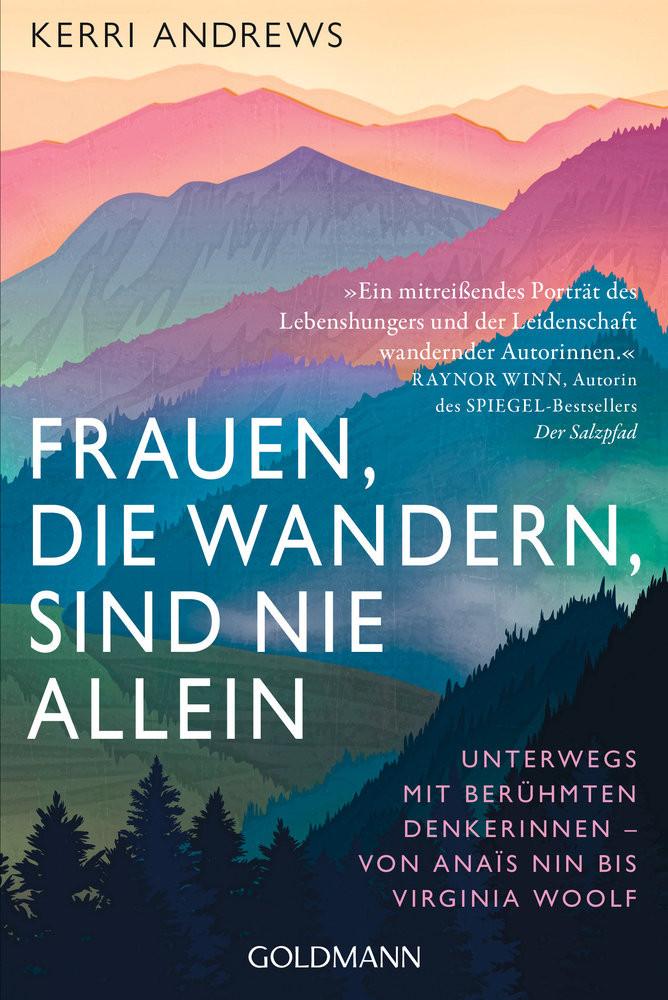 Frauen, die wandern, sind nie allein Andrews, Kerri; Salentin, Rebecca Maria (Geleitwort); Emmert, Anne (Übersetzung); Harlaß, Katrin (Übersetzung) Livre de poche 