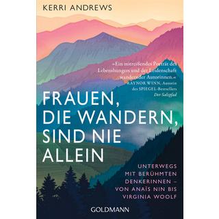 Frauen, die wandern, sind nie allein Andrews, Kerri; Salentin, Rebecca Maria (Geleitwort); Emmert, Anne (Übersetzung); Harlaß, Katrin (Übersetzung) Livre de poche 