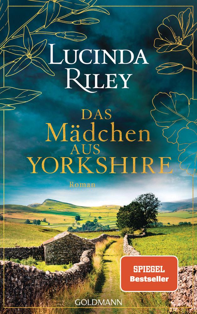 Das Mädchen aus Yorkshire Riley, Lucinda; Hauser, Sonja (Übersetzung); Dufner, Karin (Übersetzung); Schmidt, Sibylle (Übersetzung); Wulfekamp, Ursula (Übersetzung) Gebundene Ausgabe 