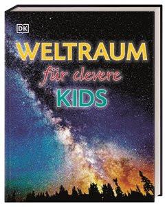 Wissen für clevere Kids. Weltraum für clevere Kids Kliche, Martin (Übersetzung) Gebundene Ausgabe 